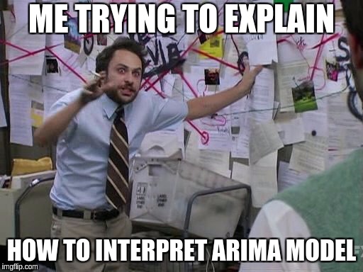 ARIMA SARIMA Data Science Meme